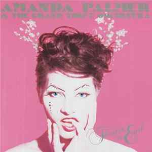 Amanda Palmer & The Grand Theft Orchestra - Theatre Is Evil FLAC