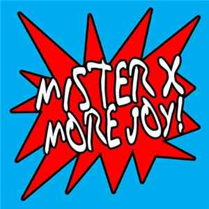 Mister X - More Joy FLAC