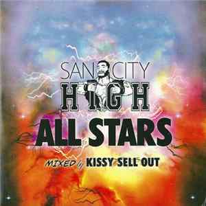 Kissy Sell Out - San City High All Stars FLAC