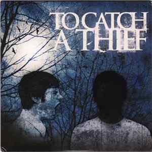 To Catch A Thief - To Catch A Thief FLAC