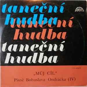 Various - Můj Cíl - Písně Bohuslava Ondráčka [IV] FLAC