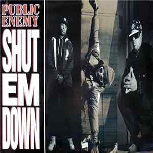 Public Enemy - Shut Em Down FLAC
