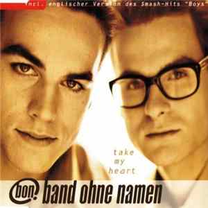 Band Ohne Namen - Take My Heart FLAC