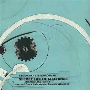 Sterac Aka Steve Rachmad - Secret Life Of Machines (The Remixes Part 2) FLAC