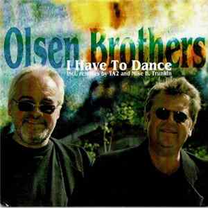 Olsen Brothers - I Have To Dance FLAC