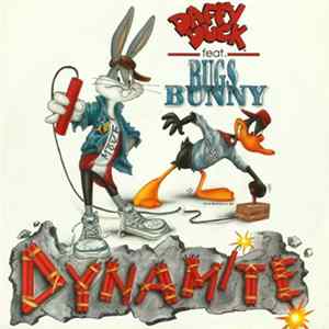 Daffy Duck Feat. Bugs Bunny - Dynamite FLAC
