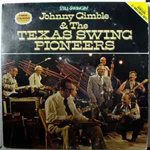 Johnny Gimble And The Texas Swing Pioneers - Still Swingin' FLAC