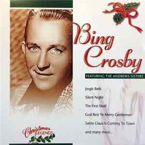 Bing Crosby Featuring The Andrews Sisters - Christmas Legends FLAC