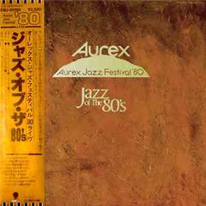 Various - Aurex Jazz Festival (1980): Jazz At The 80's FLAC