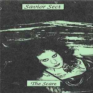 Savior Sect - The Scare FLAC