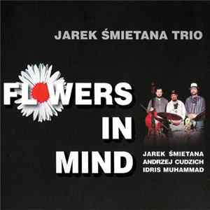 Jarek Śmietana Trio - Flowers In Mind FLAC