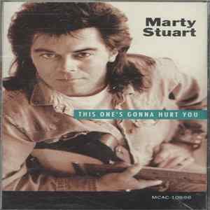 Marty Stuart - This One's Gonna Hurt You FLAC