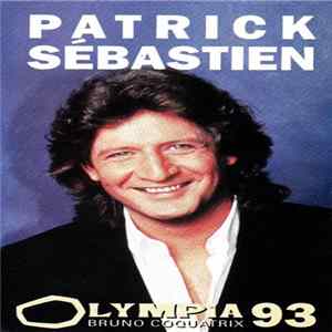 Patrick Sébastien - Olympia 93 FLAC