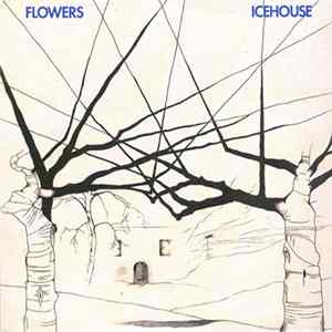 Flowers - Icehouse FLAC