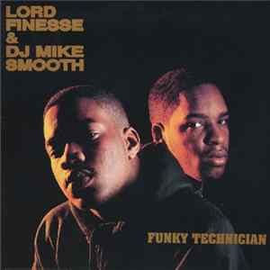 Lord Finesse & DJ Mike Smooth - Funky Technician FLAC