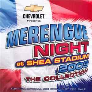 Various - Merengue Night At Shea Staduim 2003 The Collection FLAC