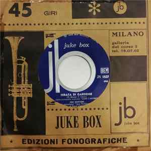 Joe Sentieri Con Il Complesso "Jazz Polistrumentale" Di Raoul Ceroni - Serata Di Gardenie / Ho Tutto Per Essere Felice FLAC