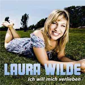 Laura Wilde - Ich Will Mich Verlieben FLAC