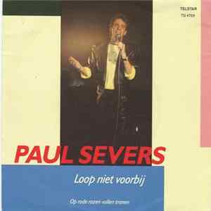 Paul Severs - Loop Niet Voorbij FLAC