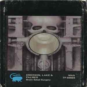 Emerson, Lake & Palmer - Brain Salad Surgery FLAC