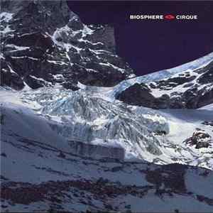 Biosphere - Cirque FLAC