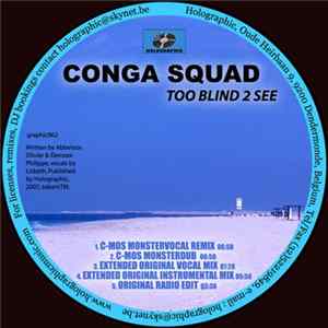 Conga Squad - Too Blind 2 See FLAC