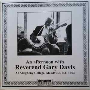 Reverend Gary Davis - An Afternoon With Reverend Gary Davis At Allegheny College, Meadville, P.A. 1964 FLAC