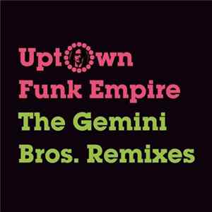 Uptown Funk Empire - The Gemini Bros. Remixes FLAC