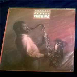 Grover Washington, Jr. - Anthology Of Grover Washington Jr. FLAC