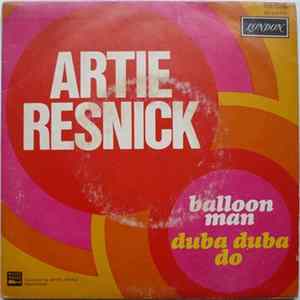Artie Resnick - Balloon Man / Duba Duba Do FLAC