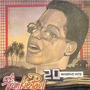 Frankie Paul - 20 Massive Hits FLAC
