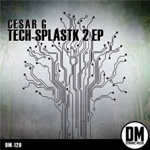 Cesar G - Tech-Splastik 2 EP FLAC
