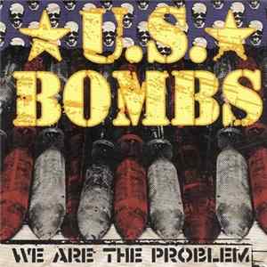 U.S. Bombs - We Are The Problem FLAC