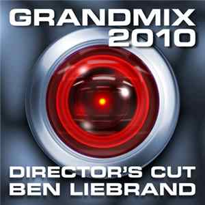 Ben Liebrand - Grandmix 2010 Director's Cut FLAC
