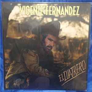 Vicente Fernandez - El Cuatrero FLAC
