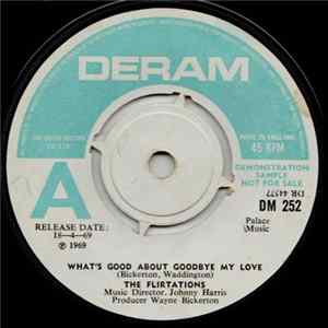 The Flirtations - What's Good About Goodbye My Love FLAC
