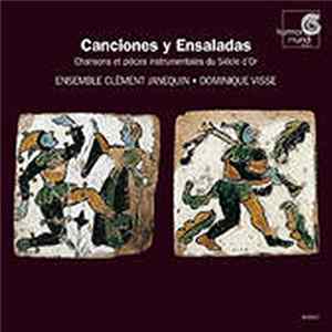 Ensemble Clément Janequin, Dominique Visse - Canciones y Ensaladas FLAC