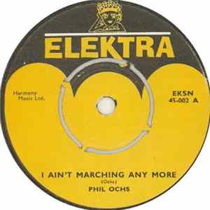 Phil Ochs - I Ain't Marching Anymore / That Was The President FLAC