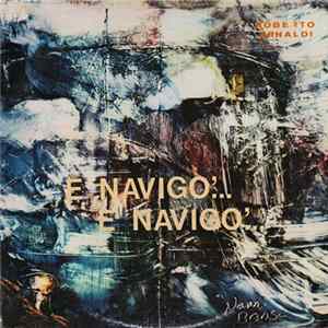 Roberto Arnaldi - E Navigò... E Navigò... FLAC