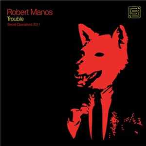 Robert Manos - Trouble FLAC