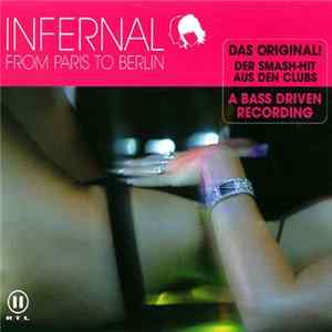 Infernal - From Paris To Berlin FLAC