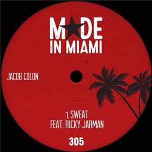 Jacob Colon Feat, Ricky Jarman - Sweat FLAC