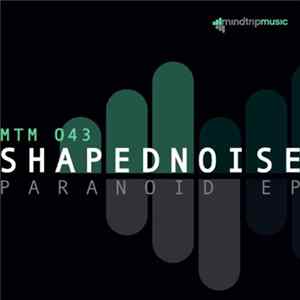 Shapednoise - Paranoid EP FLAC