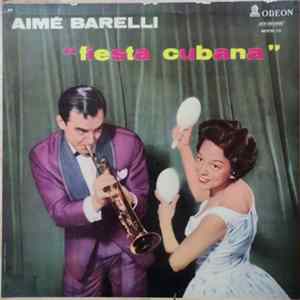 Aimé Barelli E Sua Orquestra - "Fiesta Cubana" FLAC
