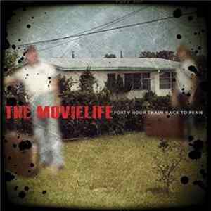 The Movielife - Forty Hour Train Back To Penn FLAC