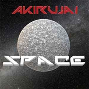 Akirujai - Space FLAC