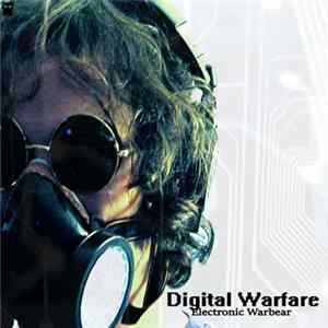Electronic Warbear - Digital Warfare FLAC