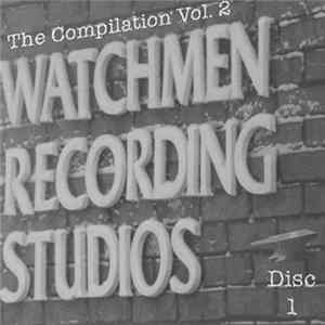 Various - Watchmen Studios - The Compilation Vol. 2 Disc 1 FLAC