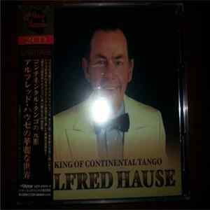 Alfred Hause - King Of Continental Tango FLAC