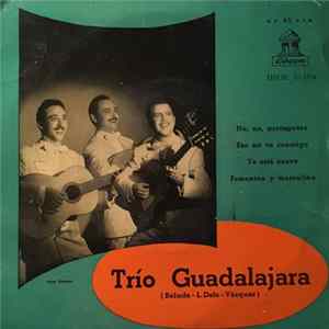 Trio Guadalajara - No, No, Portuguesa FLAC